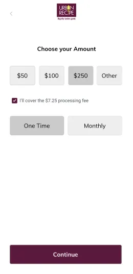 Donate screen: amounts of $50, $100, $250, or other, a box to cover the $7.25 processing fee, One Time or Monthly, and a Continue button